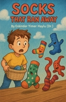 Socks That Ran Away B0FSB45VBL Book Cover