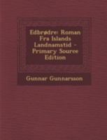 Edbrødre: Roman Fra Islands Landnamstid 1019176946 Book Cover