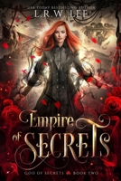Empire of Secrets: A New Adult Paranormal Romance with Young Adult Appeal (Harpocrates: Greek God of Secrets) B0GYS9TFVS Book Cover