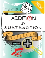 Timed Tests Addition & Subtraction Workbook: Practice Activity Book For Students | Digits 0 – 20 |Problem Solving | For 1st & 2nd & 3rd Graders | Enhance Math Skills | 100 Problem Worksheets B08C8WP1SX Book Cover
