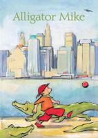 Alligator Mike 0735821240 Book Cover