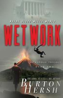 Wet Work (The Landau Trilogy) 1546817441 Book Cover