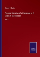 Personal Narrative of a Pilgrimage to El Medinah and Meccah: Vol. II 3375166621 Book Cover