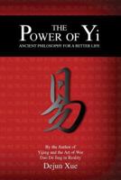 The Power of Yi: Ancient Philosophy for a Better Life 1788940628 Book Cover