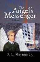 The Angel's Messenger 1466221755 Book Cover