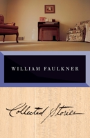 Collected Stories of William Faulkner 0679764038 Book Cover