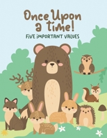 Once Upon a Time! Five Important Values B0BW2SXF27 Book Cover