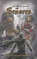 Entre los dos Señores B0CL2BWLT9 Book Cover