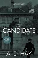The Candidate: A Rookie Reporter Mystery Novella (Rookie Reporter Amateur Sleuth Mysteries) 1916348378 Book Cover