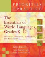 The Essentials Of World Languages K-12: Effective Curriculum, Instruction, and Assessment (Priorities in Practice) 1416605738 Book Cover