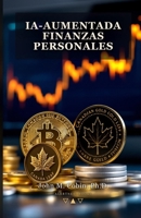 IA-Aumentada Finanzas Personales: Guía de Campo de un Economista de Políticas Públicas para Inversores Orientados a la Libertad (Spanish Edition) B0H86VRT48 Book Cover
