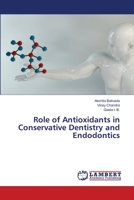 Papel dos Antioxidantes na Odontologia Conservadora e Endodontia 6206157156 Book Cover