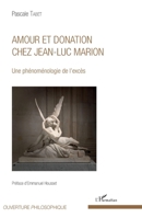 Amour et donation chez Jean-Luc Marion: Une phénoménologie de l'excès (Ouverture Philosophique) (French Edition) 234312888X Book Cover