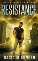 Resistance: Book Four of the DiaZem Series 1732587094 Book Cover