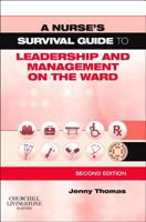 A Nurse's Survival Guide to Leadership and Management on the Ward 0702045837 Book Cover