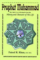 Prophet Muhammad: History and Character of His Life 0962785490 Book Cover