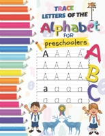 ABC, Trace Letters Of The Alphabet For Preschoolers: Have fun with cute animals coloring and the letters of the alphabet B08YMGYN12 Book Cover