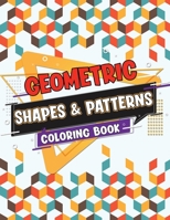 Geometric Shapes and Patterns Coloring Book: Abstract Adult Patterns Coloring Book, Tessellations Coloring (Vol. 4) B08QRB3GJ9 Book Cover