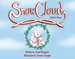 Snow Cloud: Santa's Horse 1649453434 Book Cover