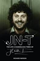JN-T: The Life and Scandalous Times of John Nathan-Turner 1908630132 Book Cover
