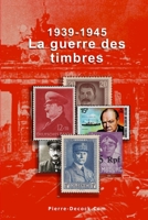 1939-1945. La guerre des timbres (French Edition) 2919950126 Book Cover