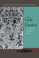 The Lady of Linshui: A Chinese Female Cult 0804746664 Book Cover