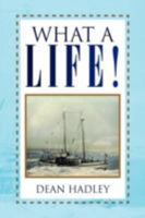 What a Life! 143635336X Book Cover