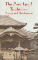The Pure Land Tradition: History and Development 0895810921 Book Cover