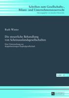 Die Steuerliche Behandlung Von Scheinauslandsgesellschaften: Eine Untersuchung Zur Doppelansaessigen Kapitalgesellschaft 3631640676 Book Cover