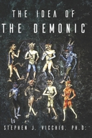 The Idea of the demonic 1950743683 Book Cover