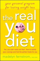 The Real You Diet: Your Personal Program for Lasting Weight Loss 0470371803 Book Cover