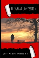 The Great Confession B08ZBRK21R Book Cover