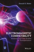 Electromagnetic Compatibility: Analysis and Case Studies in Transportation 1118985397 Book Cover