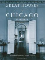 Great Houses of Chicago, 1871-1921 (Urban Domestic Architecture Series) 0926494392 Book Cover