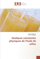 Quelques constantes physiques de l huile de safou 6131582688 Book Cover
