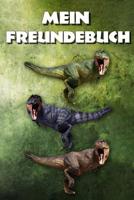 Mein Freundebuch: Tyrannosaurus T-Rex Freundschaftsbuch f�r die Schule & Kindergarten f�r M�dchen & Jungen zum Selbst Gestalten - Format 6x9 DIN A5 - 110 Seiten - 54 Profil Steckbriefe zum Ausf�llen - 1076935400 Book Cover