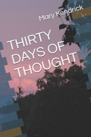 Thirty Days of Thought B08GFTLL87 Book Cover