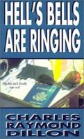 Hell's Bells Are Ringing 0595174299 Book Cover