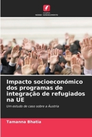 Impacto socioeconómico dos programas de integração de refugiados na UE (Portuguese Edition) 6209875270 Book Cover