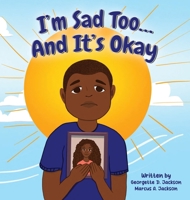 I'm Sad Too...And It's Okay 194530460X Book Cover