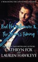 Bad Boy Millionaire, the Tycoon's Taming 1928056970 Book Cover