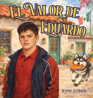 El Valor de Eduardo (Spanish Edition) 1967289735 Book Cover