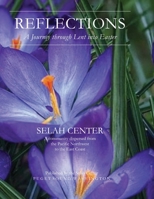 Reflections: A Journey through Lent and Easter B08X7RKX8B Book Cover