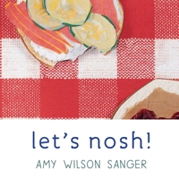 Let's Nosh (World Snacks) 1582460817 Book Cover