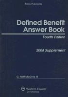 Defined Benefit Answer Book: 2008 Supplement 0735570396 Book Cover