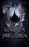 Kingdom of Spirit & Sorrow B08BV3KQFY Book Cover