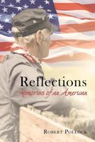 Reflections: Memories of an American 1684092647 Book Cover