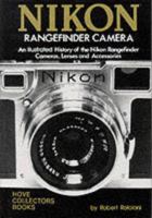 Nikon Rangefinder Cameras Illustrated History 1874707073 Book Cover