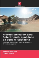 Hidrossistema do Sara Setentrional, qualidade da água e ictiofauna 6206029174 Book Cover