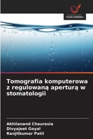 Tomografia komputerowa z regulowana apertura w stomatologii (Polish Edition) 6209856365 Book Cover